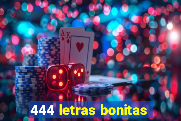 444 letras bonitas